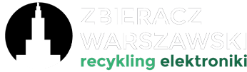 Zbieracz Warszawski - Recykling Elektroniki
